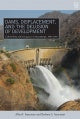 Dams, Displacement, and the Delusion of Development : Cahora Bassa and its Legacies in Mozambique, 1965-2007 Paperback By Allen F. Isaacman & Barbara S. Isaacman