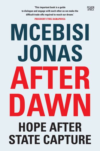 After Dawn: Hope After State Capture by Jonas, M.