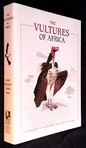 The Vultures of Africa by Duncan Butchart et. al.