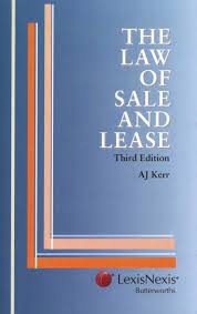 The Law of Sale and Lease by A.J. Kerr