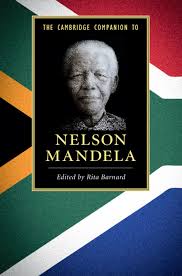 The cambridge companion to Nelson Mandela by Rita Barnard