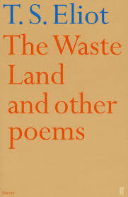 The waste Land and other poems by T.S. Elliot