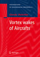 Vortex wakes of Aircrafts by  A.S. Ginevsky & A. I. Zhelannikov