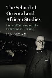 The school of Oriental and African studies by Ian Brown
