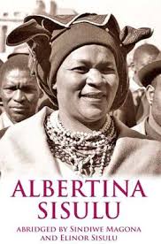 Albertina Sisulu by Sindiwe Magona