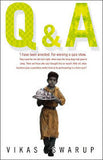 Q & A : Slumdog Millionaire by Vikas Swarup