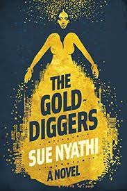 The gold diggers by Sue Nyathi