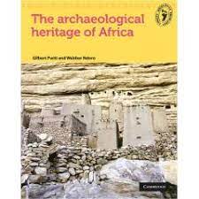 The Archaeological Heritage of Africa by Gilbert Pwiti