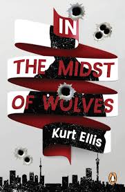 In the midst of wolves by Kurt Ellis