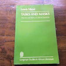 Tasks and Masks : Themes and Styles of African Literature by L. Nkosi