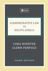 Administrative Law in SA by Cora Hoexter 3rd Edition