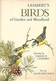 Birds of Garden and Woodland by Alan Mitchell, T. Lambert