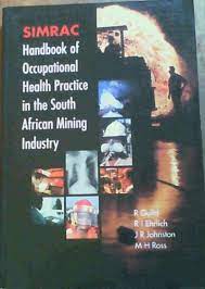 Handbook on occupational health practice in the South African mining industry by onald Guild