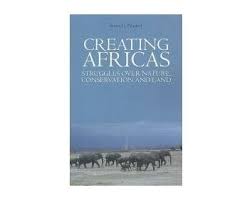 Creating Africas by Nustad, Knut G.