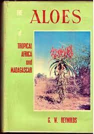 THE ALOES OF TROPICAL AFRICA AND MADAGASCAR by REYNOLDS, GILBERT WESTACOTT