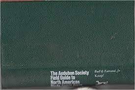 The Audubon Society Field Guide to North American Birds: Eastern Region by Dr. John Bull, John Farrand