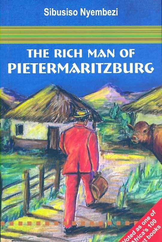 The rich man of Pietermaritzburg by Sibusiso Nyembezi