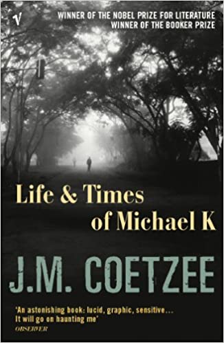 Life and Times of Michael K by Coetzee, JM