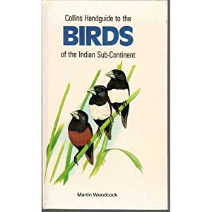 Collins Handguide to the Birds of the Indian Sub-Continent by Woodcock, Martin