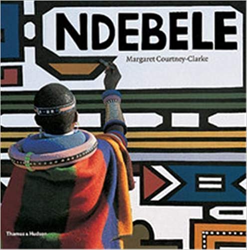Ndebele: The Art of an African Tribe Paperback – Illustrated, by Margaret Courtney-Clarke  (Author)