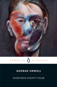 Nineteen Eighty - Four by George Orwell