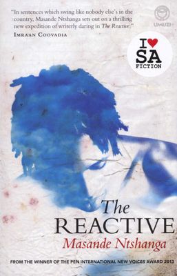 The Reactive by Ntshanga, M