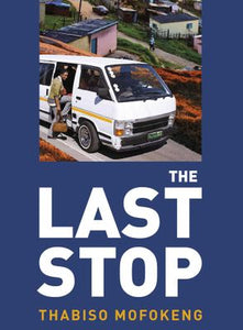 The Last Stop by Mofokeng, T