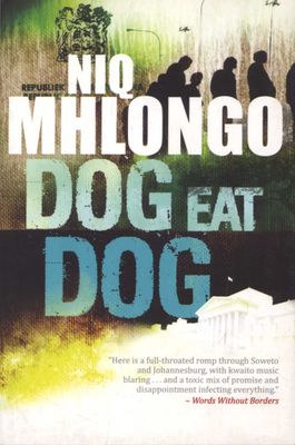 Dog Eat Dog by Mhlongo, N