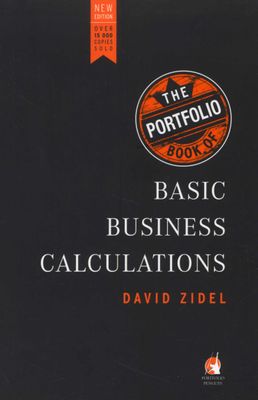 The Portfolio Book of Basic Business Calculations by Zidel, D