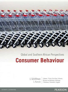 Consumer Behaviour: Global & Southern African Perspectives by Schiffman et al