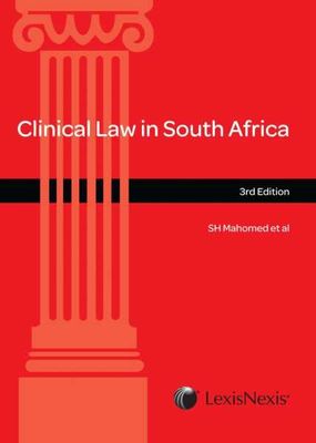 Clinical Law in South Africa 3E by S.H Mahomed et al