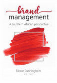 Brand Management : A Southern African Perspective by Nicole Cunningham