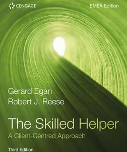 The Skilled Helper: A Client-Centred Approach by Egan, G