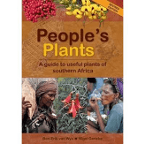 PEOPLE'S PLANTS: A GUIDE TO USEFUL PLANTS OF SOUTHERN AFRICA by Wyk, Ben-Erik van