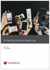 A Practical Guide to Media Law by Dario Milo & Pamela Stein
