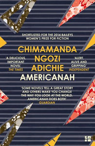 Americanah by Adichie, C N