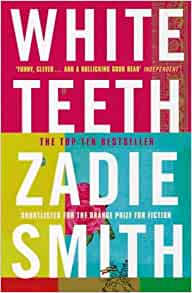 White Teeth by Zadie Smith